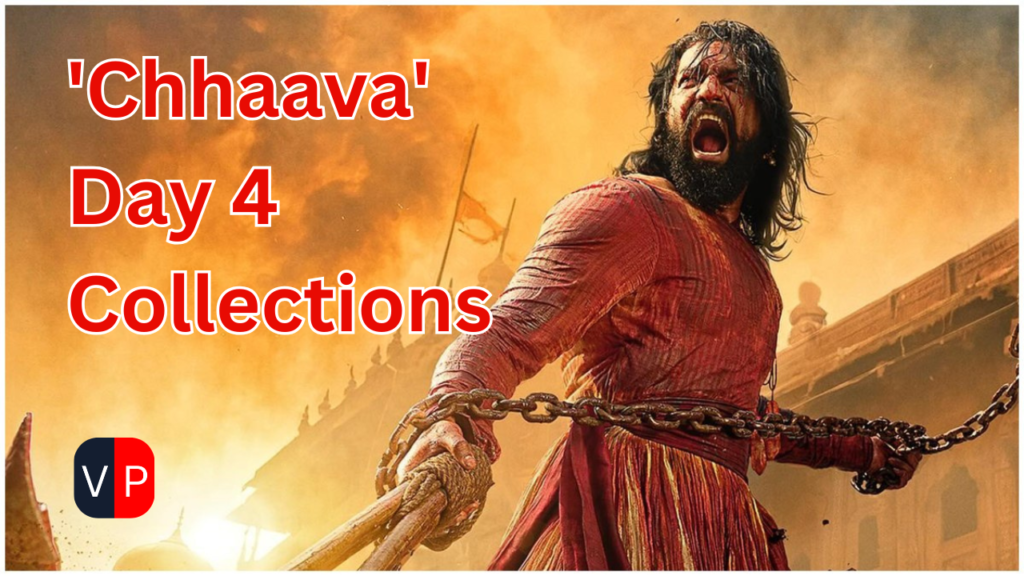 'Chhaava' Day 4 Collections, Chhaava movie box office collection day, kavi kalash, pushpa 2 collection worldwide, tanhaji, vicky kaushal movies, rashmika, hindi film, film, chhava trailer, chava movie near me, chhava showtimes, chhava box office collection, chhava review, chhava near me, chhava cast, chhava budget, chhava movie, chhava collection, chhava movie download, chhava movie vicky kaushal, shivrayancha chhava, chhava budget hindi, What is the meaning of Chhaava?, What is the story of Chaava?, Who is called Chhava?, What is the budget of the Chhava movie?, What is the meaning of Chhava?, Who is Chava in India?, Who was Chava in Shivaji Maharaj?, Is Vicky Kaushal Hindu?, Who is the villain in Chhava?, ఛావా సినిమా బాక్స్ ఆఫీస్ కలెక్షన్ డే, కవి కలశం, ప్రపంచవ్యాప్తంగా పుష్ప 2 కలెక్షన్, తనాజీ, విక్కీ కౌశల్ సినిమాలు, రష్మిక, హిందీ సినిమా, సినిమా, ఛావా ట్రైలర్, నా దగ్గర చావా సినిమా, ఛావా ప్రదర్శన సమయాలు, ఛావా బాక్స్ ఆఫీస్ కలెక్షన్, చావా సమీక్ష, నా దగ్గరున్న చావా, చావా తారాగణం, ఛావా బడ్జెట్, ఛావా సినిమా, చావా సేకరణ, ఛావా మూవీ డౌన్‌లోడ్, ఛావా సినిమా విక్కీ కౌశల్, శివరాయంచ చావా, ఛావా బడ్జెట్ హిందీ, ఛావా అంటే ఏమిటి?, చావా కథ ఏమిటి?, ఛావా అని ఎవరిని పిలుస్తారు?, ఛావా సినిమా బడ్జెట్ ఎంత?, ఛావా అంటే ఏమిటి?, భారతదేశంలో చావా ఎవరు?, శివాజీ మహారాజ్‌లో చావా ఎవరు?, విక్కీ కౌశల్ హిందువా?, ఎవరు ఛవాలో విలన్?,