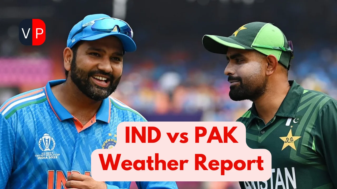 Ind vs Pak weather report