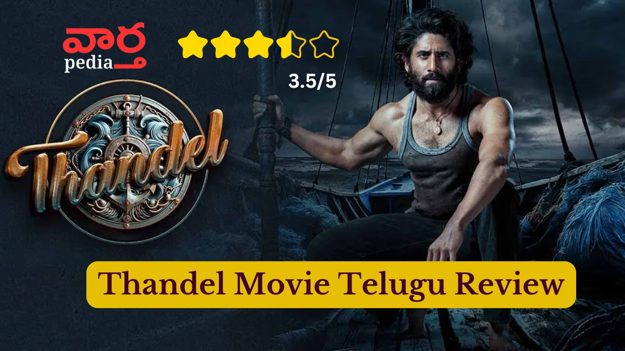 ‘Thandel’ telugu review